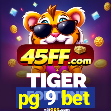 pg 9 bet